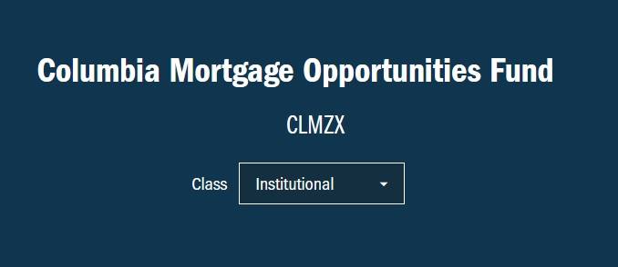Columbia Mortgage Opportunities Fund
