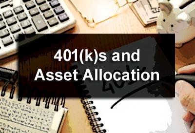 401(k)s and Asset Allocation