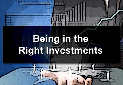Being in the Right Investments