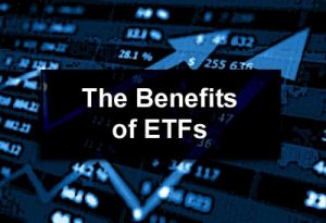 The Benefits of ETFs