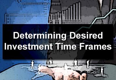 Determining Desired Investment Time Frames