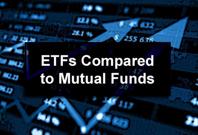 ETFs Compared to Mutual Funds