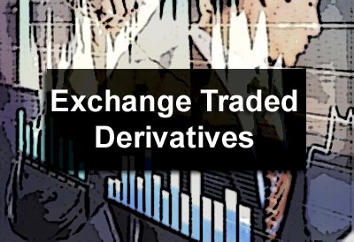Exchange Traded Derivatives