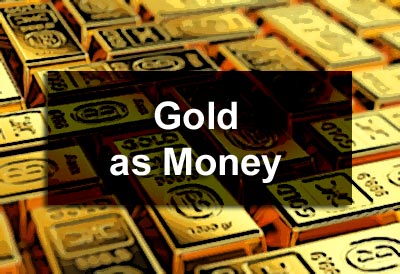 Gold as Money