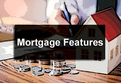 Mortgage Features