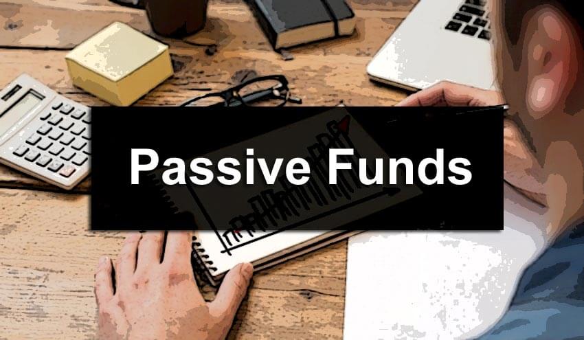 Passive Funds