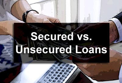 Secured vs. Unsecured Loans