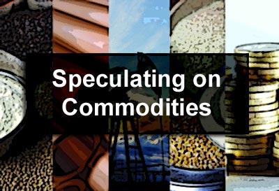 Speculating on Commodities
