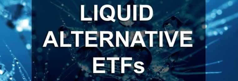 Liquid Alternative ETFs