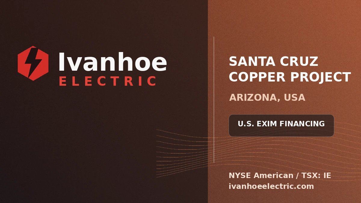 Ivanhoe Electric branding for the Santa Cruz Copper Project in Arizona.